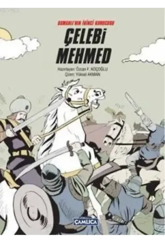 Osmanlı'nın İkinci Kurucusu Çelebi Mehmed