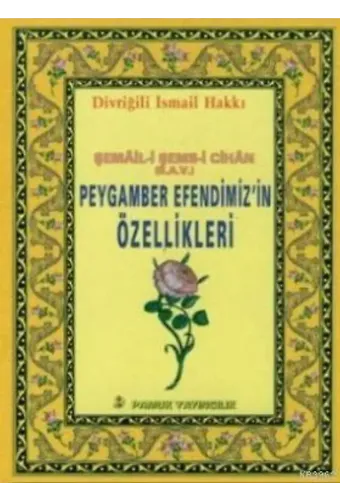 Peygamber Efendimizin Özellikleri (Peygamber-013)