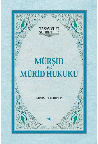 Mürşid ve Mürid Hukuku - Ciltli | Mehmet Ildırar
