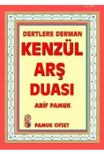 Dertlere Derman Kenzül Arş Duası (K530)