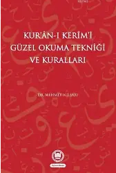 Kur'an-ı Kerimi Güzel Okuma Tekniği Ve Kuralları