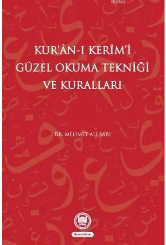 Kur'an-ı Kerimi Güzel Okuma Tekniği Ve Kuralları