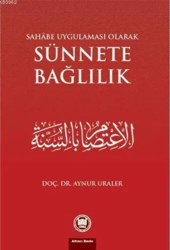 Sahabe Uygulaması Olarak Sünnete Bağlılık