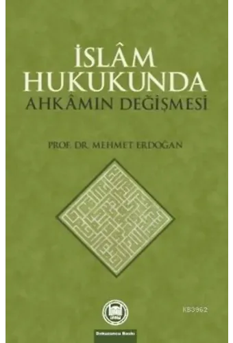 İslam Hukukunda Ahkamın Değişmesi
