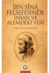 İbn Sinâ Felsefesinde İnsan ve Alemdeki Yeri