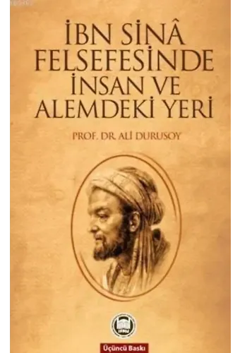 İbn Sinâ Felsefesinde İnsan ve Alemdeki Yeri