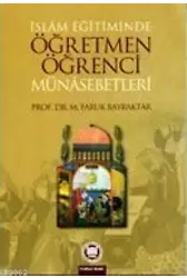 İslam Eğitiminde Öğretmen Öğrenci Münasebetleri