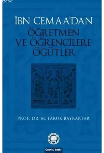 İbn Cemaanın Öğretmen Ve Öğrencilere Öğütleri