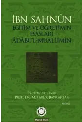 Eğitim Ve Öğretimin Esasları; Âdâbul-Muallimîn
