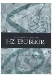 Sevgili'nin Yol Arkadaşı Hz. Ebubekir (r.a.)