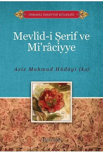 Mevlidi Şerif ve Miraciyye | Aziz Mahmud Hüdayi