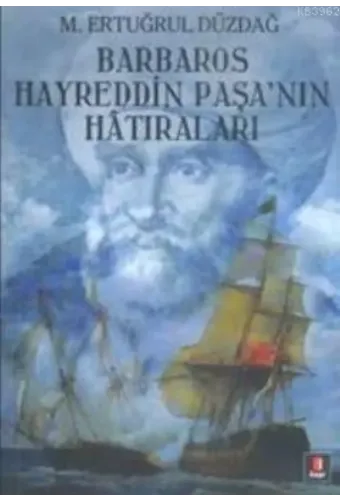 Barbaros Hayreddin Paşa'nın Hatıraları