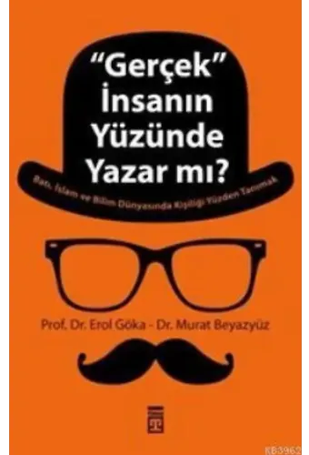 ''Gerçek'' İnsanın Yüzünde Yazar mı?