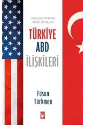 Türkiye ABD İlişkileri