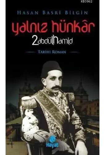 Yalnız Hünkar 2. Abdülhamid