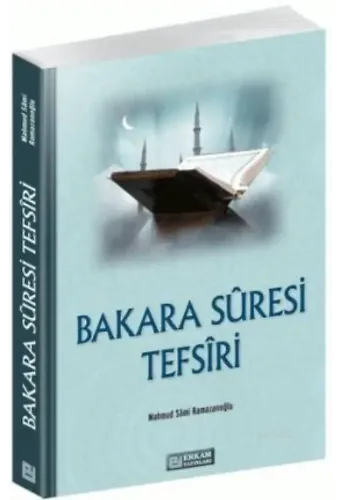 Bakara Sûresi Tefsiri - Mahmud Sami Ramazanoğlu