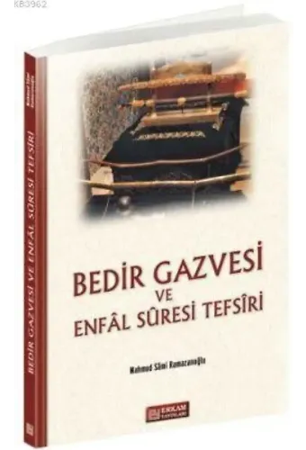 Bedir Gazvesi ve Enfal Suresi Tefsiri - Mahmud Sami Ramazanoğlu