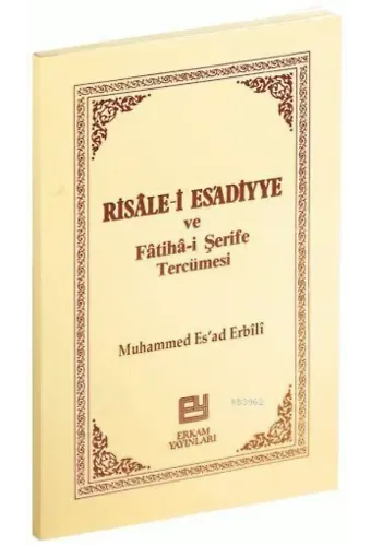Risale-i Esadiyye ve Fatiha-i Şerife Tercümesi - Muhammed Esad Erbili