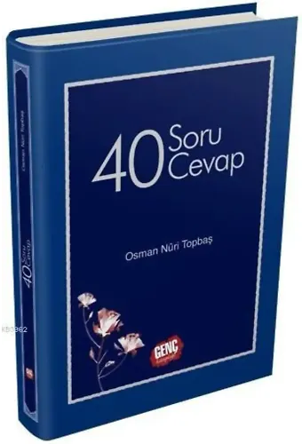 40 Soru 40 Cevap - Osman Nuri Topbaş