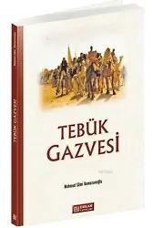 Tebük Gazvesi - Mahmud Sami Ramazanoğlu