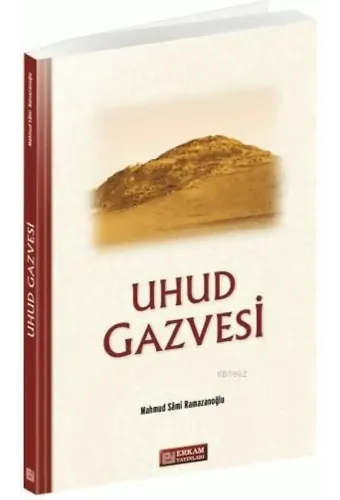 Uhud Gazvesi - Mahmud Sami Ramazanoğlu