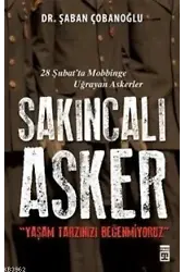 Sakıncalı Asker; Yaşam Tarzınızı Beğenmiyoruz