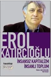 İnsansız Kapitalizm İnsanlı Toplum