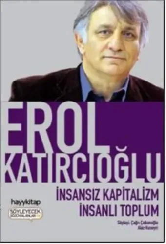 İnsansız Kapitalizm İnsanlı Toplum