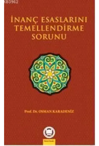 İnanç Esaslarını Temellendirme Sorunu