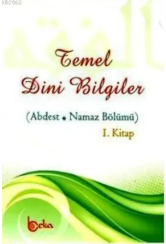 Temel Dini Bilgiler (Abdest - Namaz Bölümü)