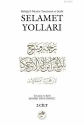 Selamet Yolları 2. Cilt; Büluğu'l-Meram Tercümesi ve Şerhi