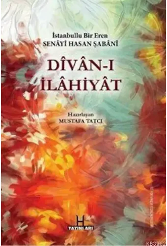 Divan-ı İlahiyat - İstanbullu Bir Eren Senayi Hasan Şabani