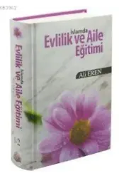 İslamda Evlilik ve Aile Eğitimi (Ciltli)