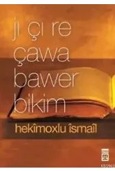 Jı Çı Re Çawa Bawer Bikim