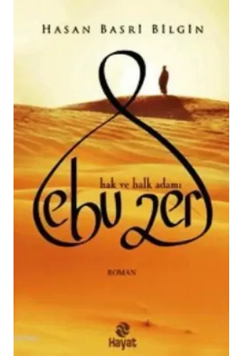 Ebu Zer; Hak ve Halk Adamı