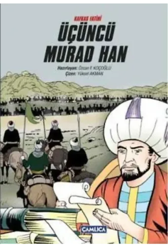 Kafkas Fatihi Üçüncü Murad Han