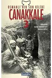 Osmanlı'nın Son Kilidi Çanakkale Cilt 3
