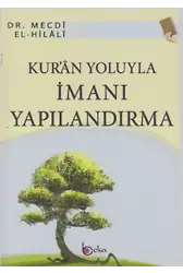 Kur'an Yoluyla İmanı Yapılandırma