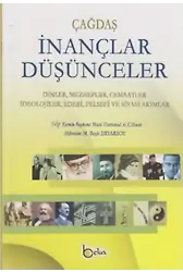 Çağdaş İnançlar Düşünceler (2 Cilt Takım); Dinler, Mezhepler, Cemaatler, İdeolojiler, Edebi, Felsefi ve Siyasi Akımlar