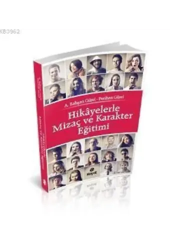 Hikayelerle Mizaç ve Karakter Eğitimi