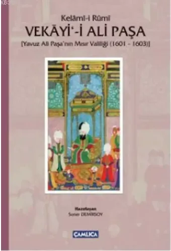 Kelâmî-i Rumi Vekayi-i Ali Paşa (Ciltli); Yavuz Ali Paşanın Mısır Valiliği (1601 - 1603)