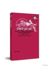 Edep Ya Hu; Kalbi Nefsin Esaretinden Nasıl Kurtarırız?