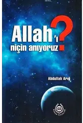 Allah'ı Niçin Anıyoruz?