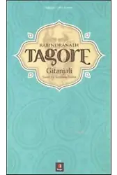 Rabindranath Tagore; Gitanjali Tanrıya Adanmış Şiirler
