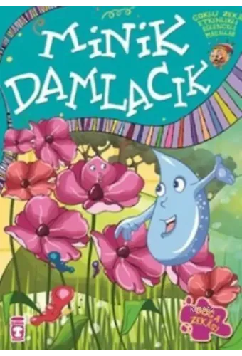 Minik Damlacık; +7 Yaş