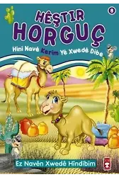 Heştir Horguç Hini Nave Kerim Ye Xwede Dibe; Ez Naven Xwede Hindibim