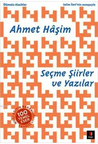 Ahmet Hâşim Seçme Şiirler ve Yazılar
