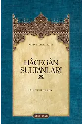 Hacegan Sultanları | Ali Yurtgezen