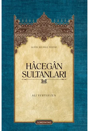 Hacegan Sultanları | Ali Yurtgezen