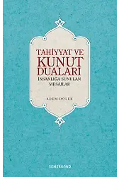 Tahiyyat ve Kunut Duaları | Adem Dölek